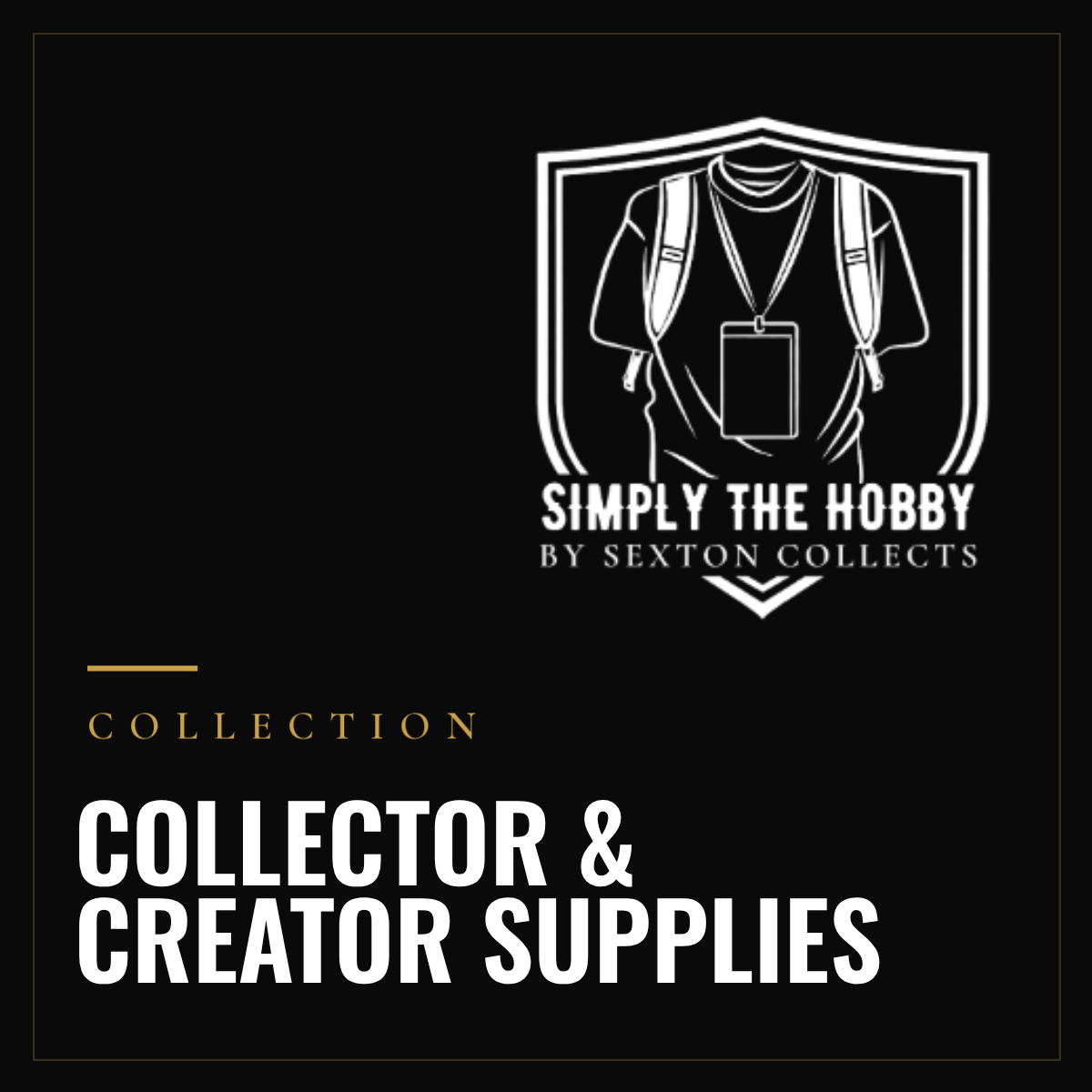 Card Supplies collection — Simply The Hobby by Sexton Collects